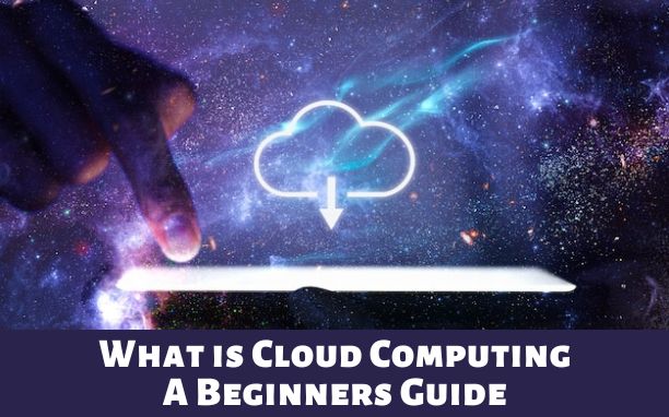 what is cloud computing a beginners guide services examples aws google